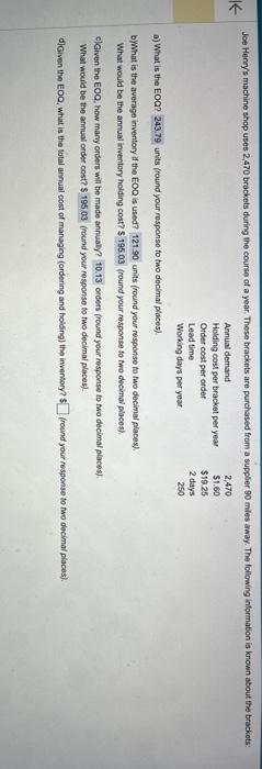 a) What is the EOQ? 243.79 units (round your