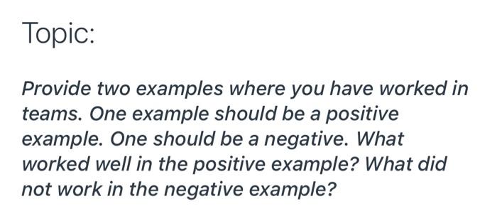 Topic: Provide two examples where you have worked