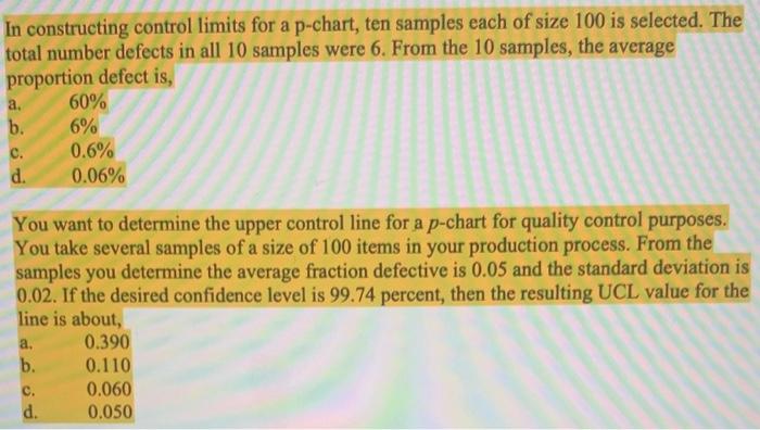 In constructing control limits for a p-chart, ten