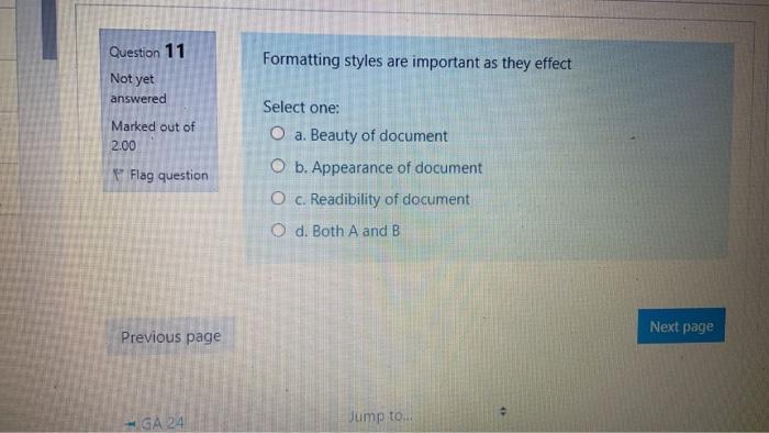 Formatting styles are important as they effect