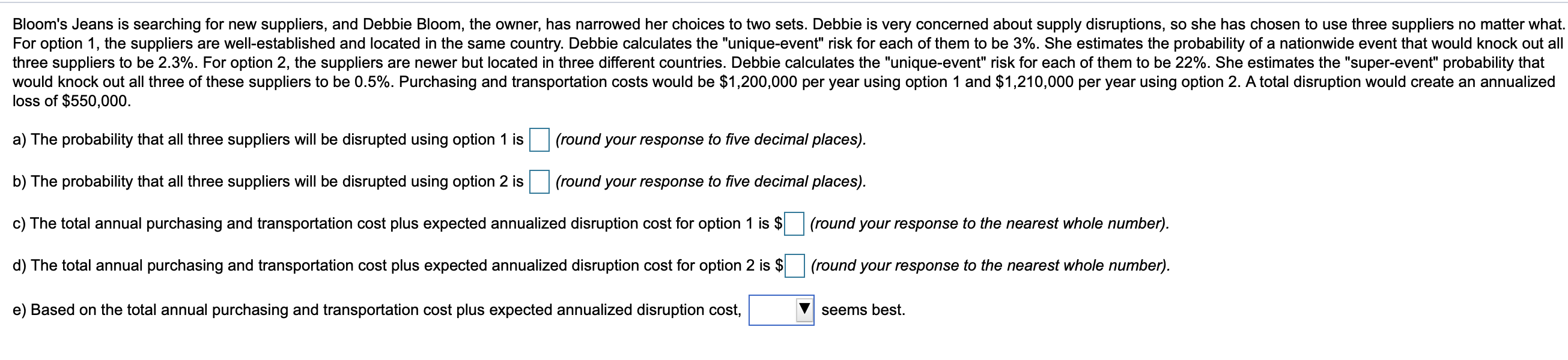 Bloom's Jeans is searching for new suppliers, and