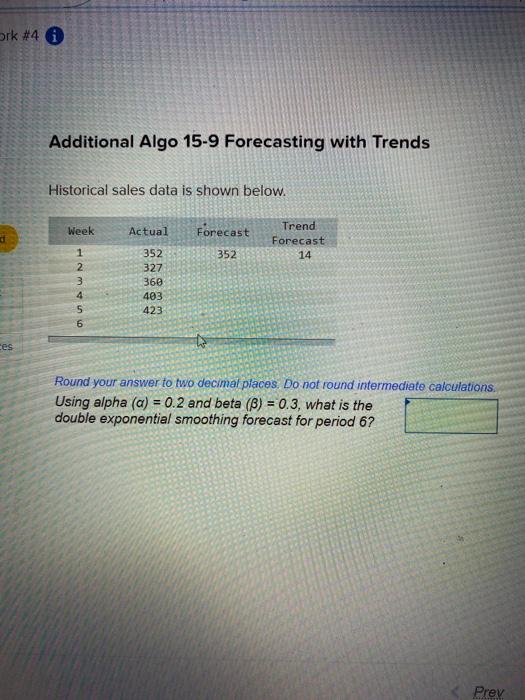 ork #4 Additional Algo 15-9 Forecasting with