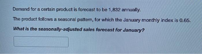 please help fast! Demand for a certain product is