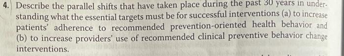 4. Describe the parallel shifts that have taken