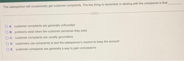 The salesperson will occasionally get customer