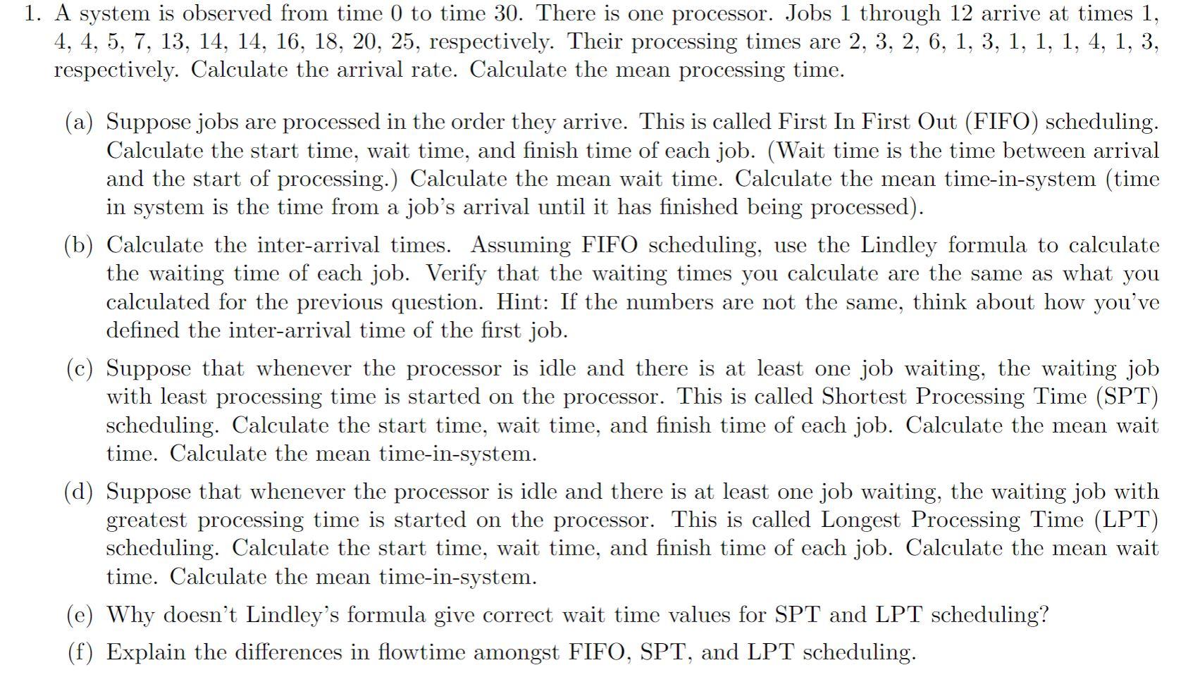 1. A system is observed from time 0 to time 30.