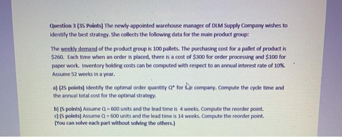 Question 3 (35 Points) The newly-appointed