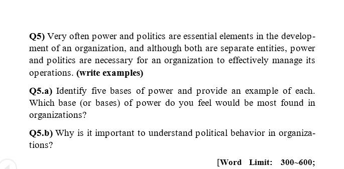 (5) Very often power and politics are essential