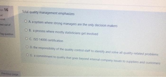 Question 14 The philosophy of zero defects is Not