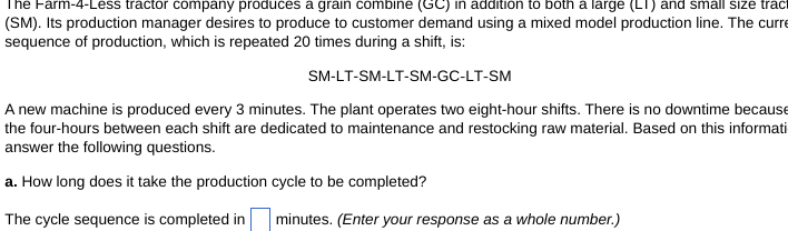(SM). Its production manager desires to produce