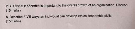 2. a. Ethical leadership is important to the