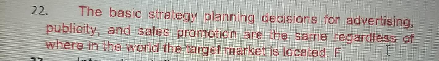 22. The basic strategy planning decisions for