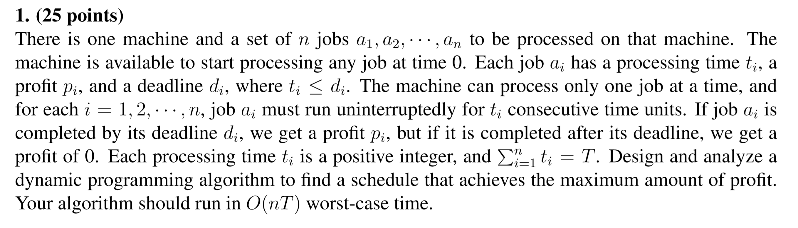 1. (25 points) There is one machine and a set of