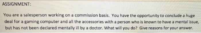 business ethics and law You are a salesperson