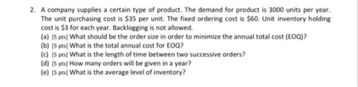 2. A company supplies a certain type of product.