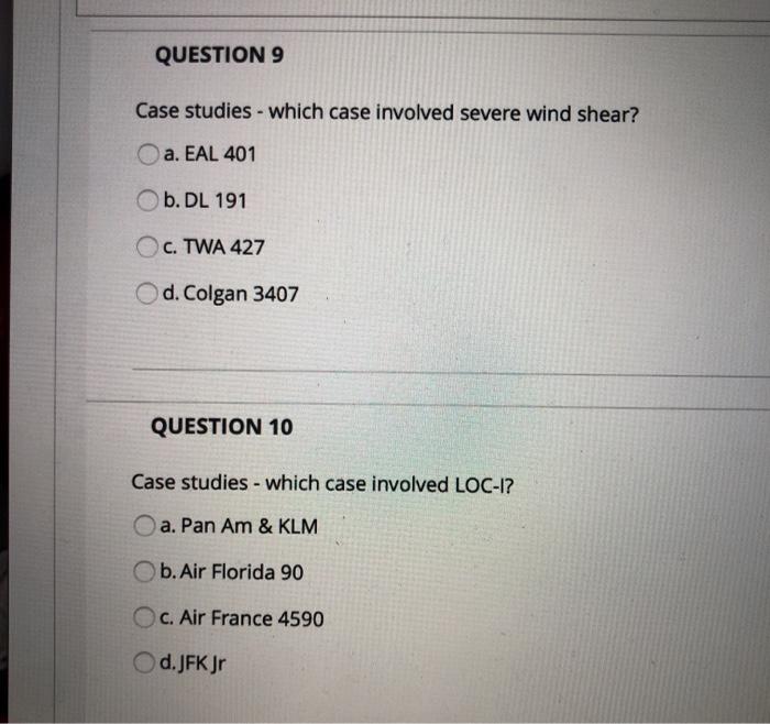 QUESTION 7 Case studies - the following involved