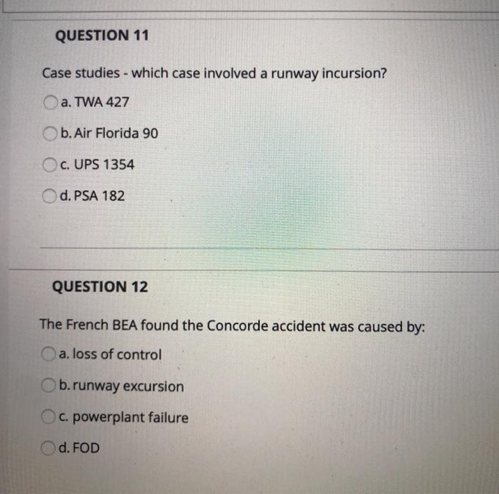 QUESTION 7 Case studies - the following involved