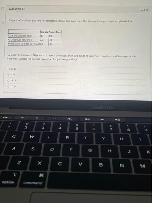 Question 12 Question 12 12 pts Company produces