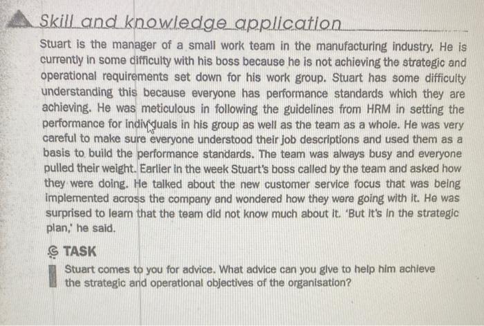 Skill and knowledge application Stuart is the