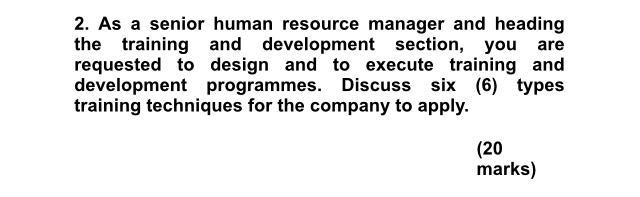 2. As a senior human resource manager and heading