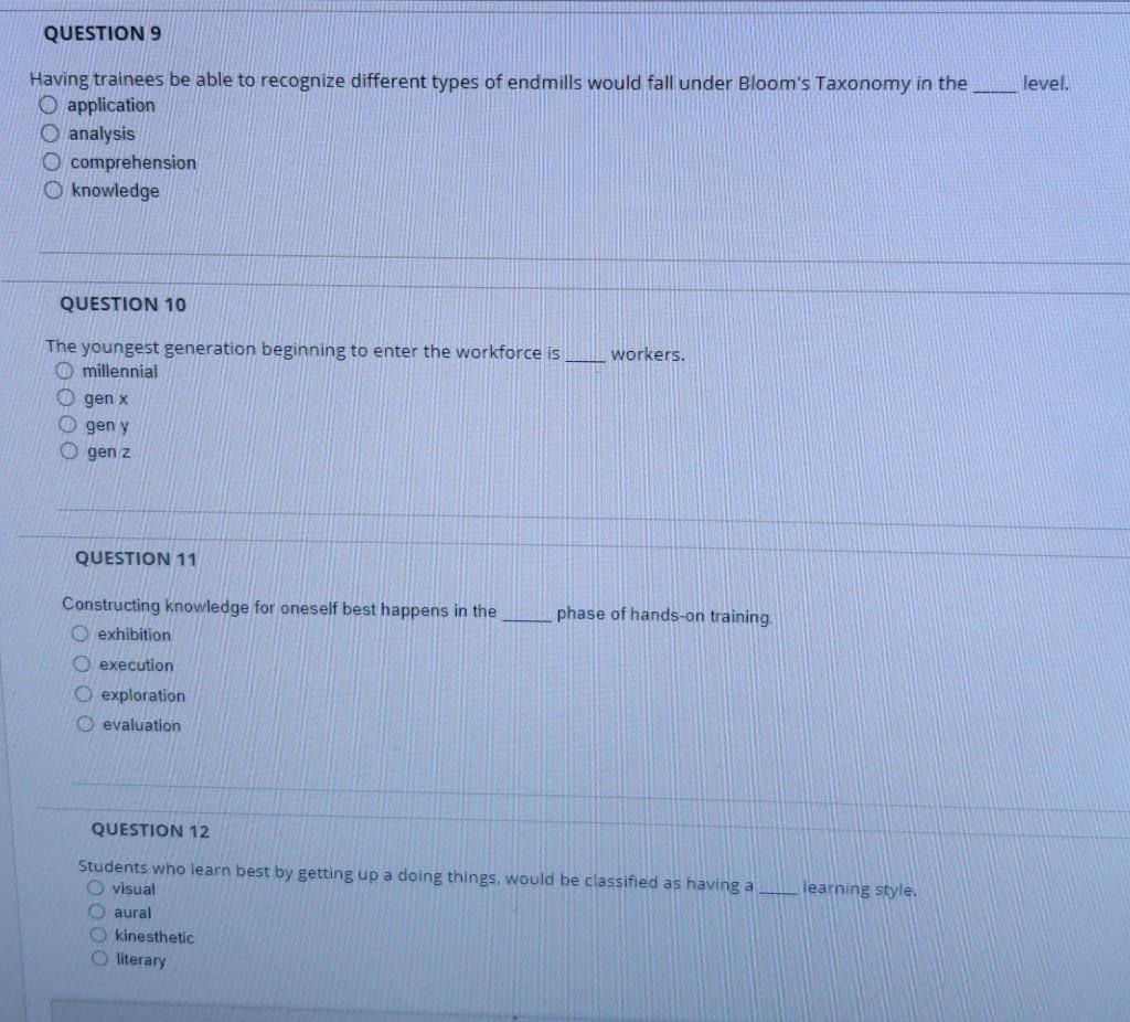 QUESTION 1 which implies trainees become