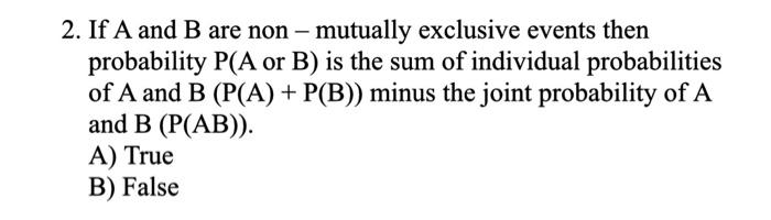 2 2. If A and B are non - mutually exclusive