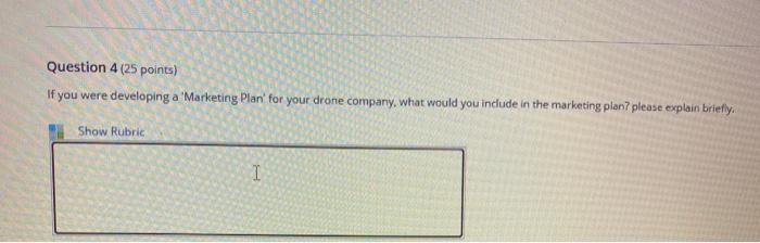 Question 4 (25 points) If you were developing a