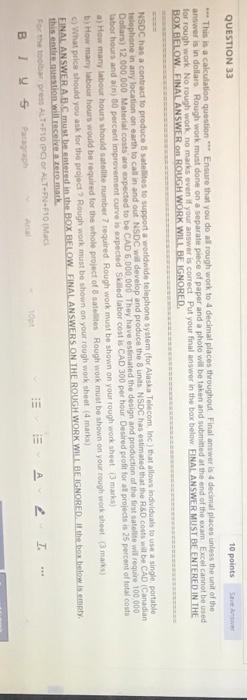 QUESTION 33 10 points *** This is a calculation
