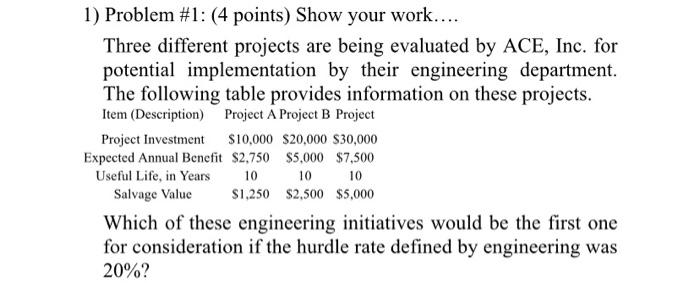 v 1) Problem #1: (4 points) Show your work....