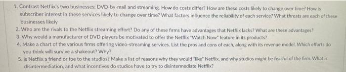1. Contrast Netflix's two businesses: DVD-by-mail