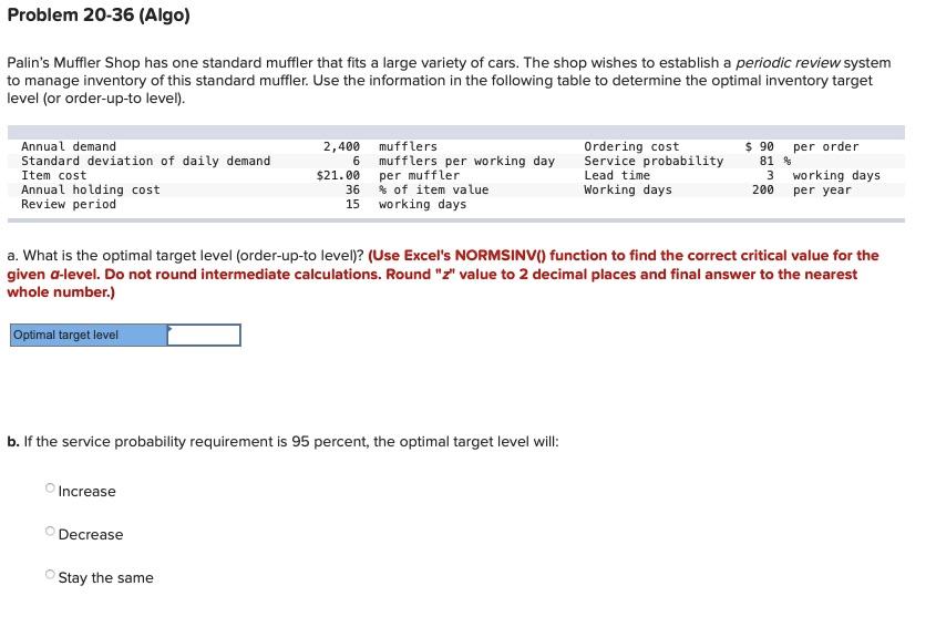 Please help solve a. What is the optimal target