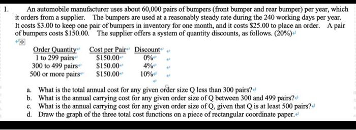 An automobile manufacturer uses about 60,000