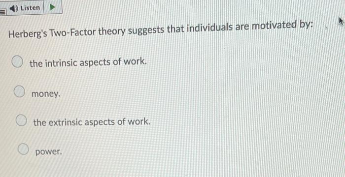 Listen Herberg's Two-Factor theory suggests that