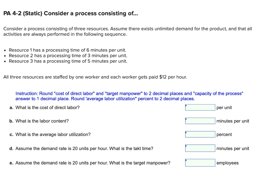 PA 4-2 (Static) Consider a process consisting