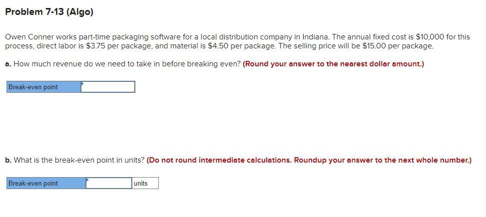 Problem 7-13 (Algo) Owen Conner works part-time