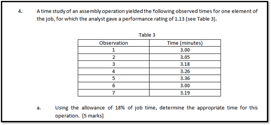 4. A time study of an assembly operation yielded