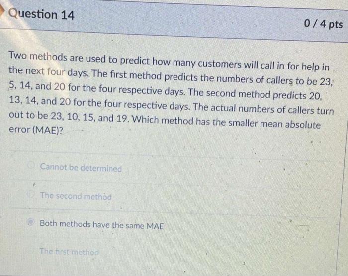it's not C Two methods are used to predict how