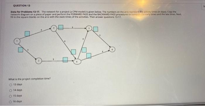 QUESTION 13 S Data for Problems 13-17. The