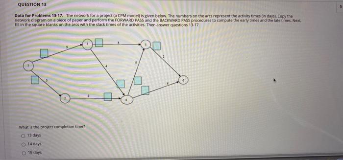 QUESTION 13 S Data for Problems 13-17. The