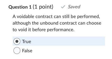 A voidable contract can still be performed,