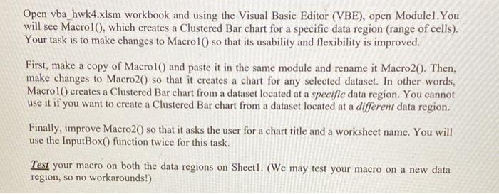 Open vba hwk4.xlsm workbook and using the Visual