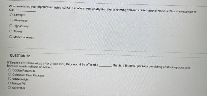 When evaluating your organization using a SWOT