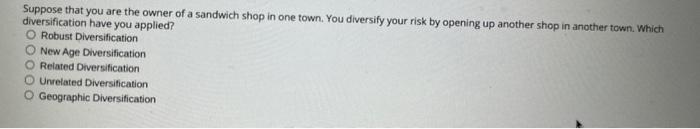 Suppose that you are the owner of a sandwich shop