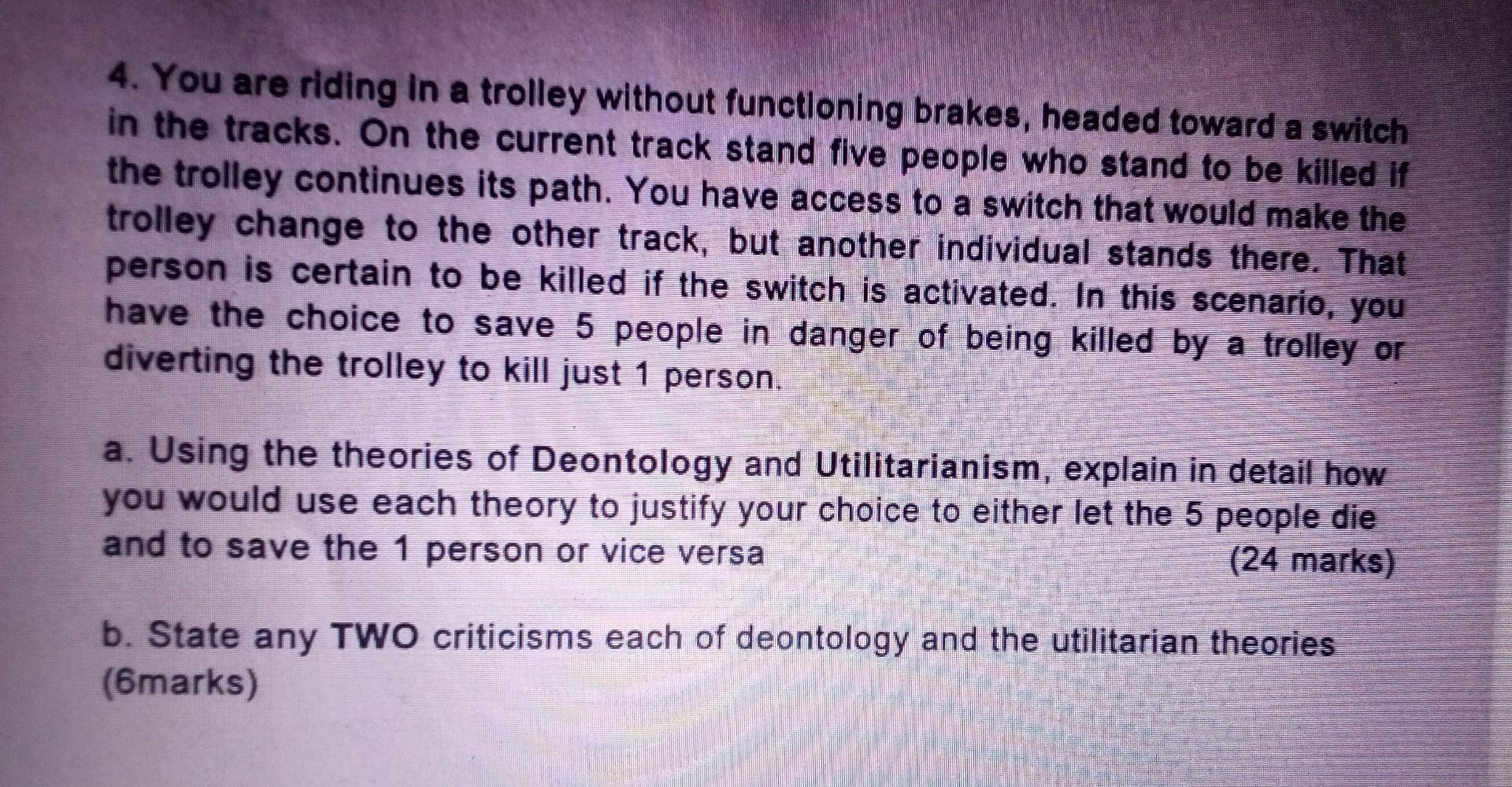 4. You are riding in a trolley without