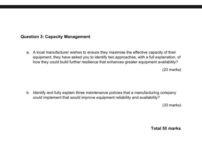 please answer both parts Question 3: Capacity