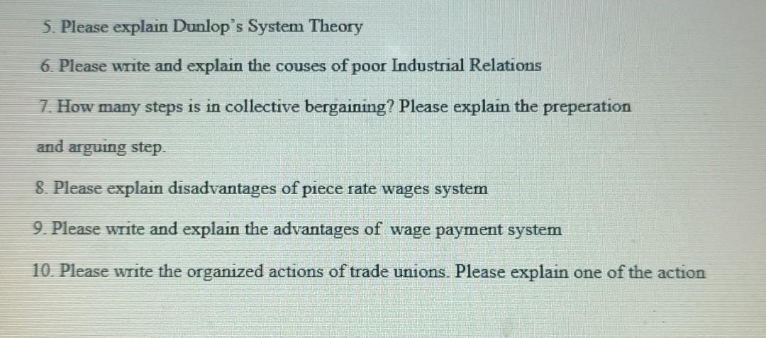 5. Please explain Dunlop's System Theory 6.