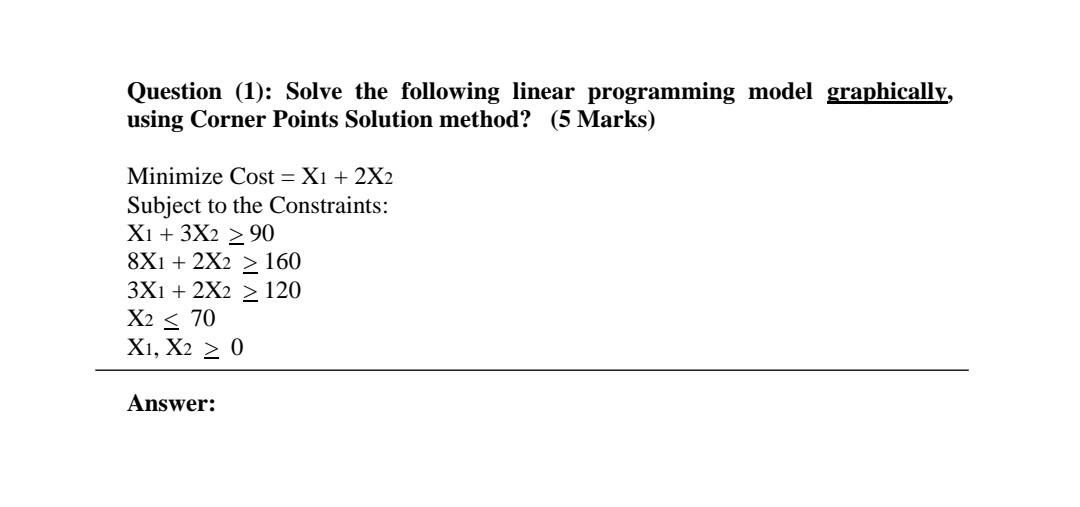 Question (1): Solve the following linear