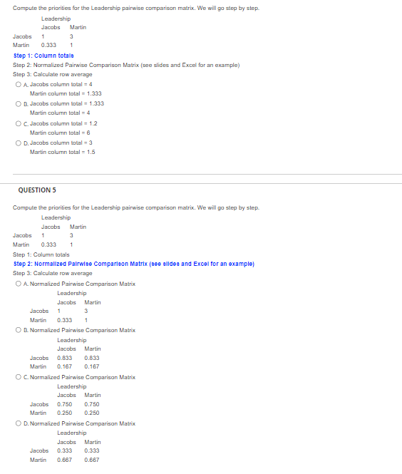 The column totals of the criteria comparison