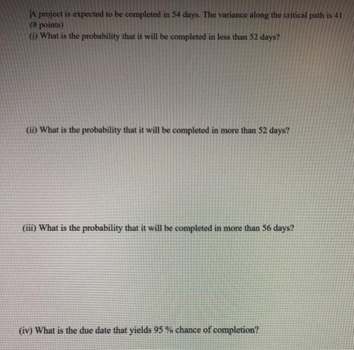 A project is expected to be completed in 54 days.