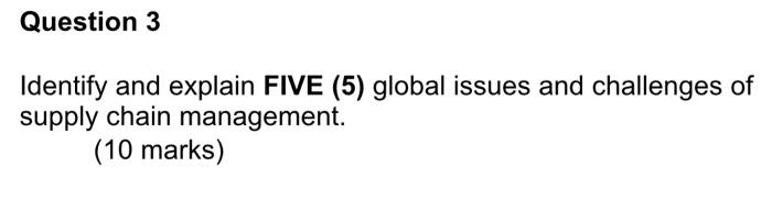 Supply Chain Management Question 3 Identify and